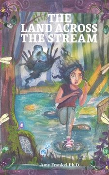 portada The Land Across The Stream (en Inglés)