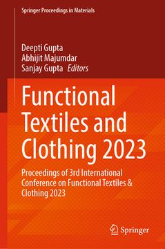 portada Functional Textiles and Clothing 2023: Proceedings of 3rd International Conference on Functional Textiles & Clothing 2023 (en Inglés)