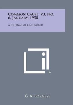 portada Common Cause, V3, No. 6, January, 1950: A Journal of One World (en Inglés)