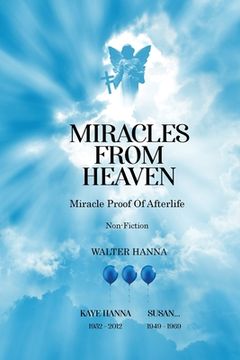 portada Miracles from Heaven: Miracle Proof Of After life 
