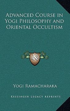 portada advanced course in yogi philosophy and oriental occultism (en Inglés)