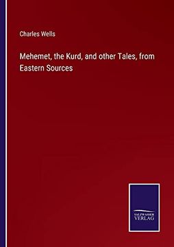 portada Mehemet, the Kurd, and Other Tales, From Eastern Sources 