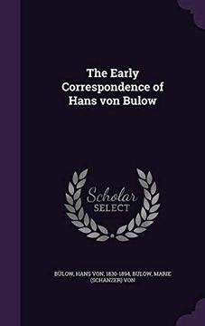 portada The Early Correspondence of Hans von Bulow (in English)