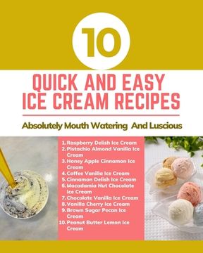 portada 10 Quick And Easy Ice Cream Recipes - Absolutely Mouth Watering And Luscious - Brown Gold Pink Pastel Abstract Cover (en Inglés)
