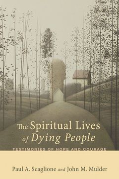 portada The Spiritual Lives of Dying People (en Inglés)