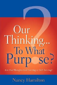 portada our thinking...to what purpose? (en Inglés)