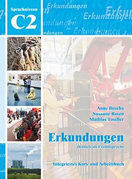 portada Erkundungen - Deutsch als Fremdsprache (c2 Integriertes Kurs- und Arbeitsbuch, m. Audio-Cd) (en Alemán)