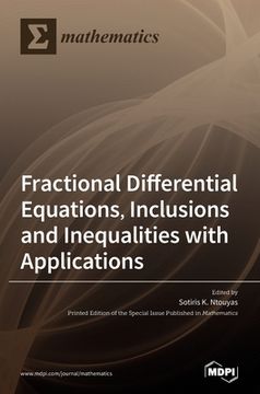 portada Fractional Differential Equations, Inclusions and Inequalities with Applications (en Inglés)