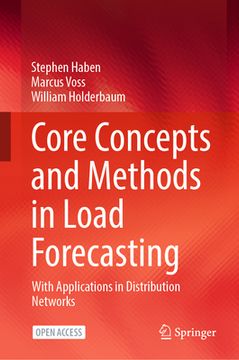 portada Core Concepts and Methods in Load Forecasting: With Applications in Distribution Networks (en Inglés)