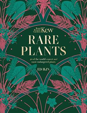 portada Kew: Rare Plants: The World's Unusual and Endangered Plants (en Inglés)