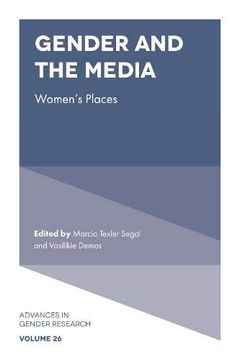 portada Gender and the Media: Women's Places: 26 (Advances in Gender Research) (in English)