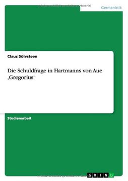 portada Die Schuldfrage in Hartmanns von Aue ‚Gregorius' (German Edition)