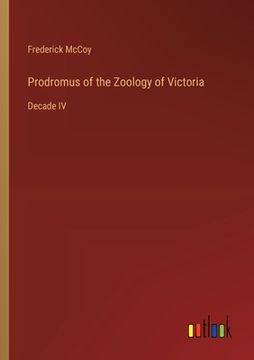 portada Prodromus of the Zoology of Victoria: Decade IV (en Inglés)