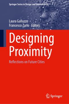 portada Designing Proximity: Reflections on Future Cities (en Inglés)