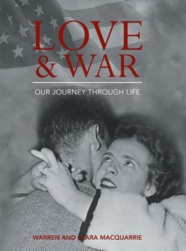 portada Love and War: Our Journey Through Life (en Inglés)