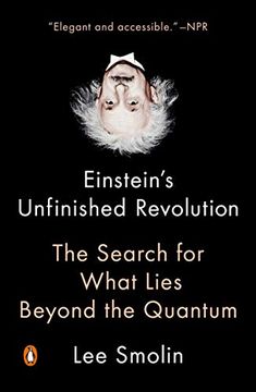portada Einstein's Unfinished Revolution: The Search for What Lies Beyond the Quantum (in English)