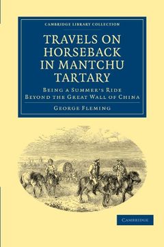 portada Travels on Horseback in Mantchu Tartary (Cambridge Library Collection - Travel and Exploration in Asia) (en Inglés)