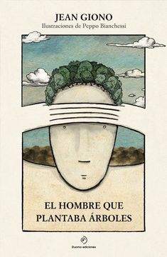 Libro El Hombre que Plantaba Árboles, Jean Giono, ISBN 9788416634422.  Comprar en Buscalibre