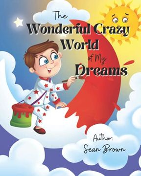 portada The Wonderful Crazy World of my Dreams (en Inglés)