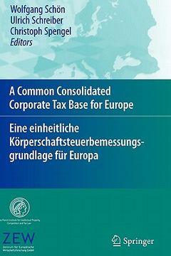 portada a common consolidated corporate tax base for europe eine einheitliche korperschaftsteuerbemessungsgrundlage fur europa (en Alemán)