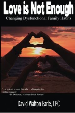 portada Love is Not Enough - II: Changing Dysfunctional (en Inglés)