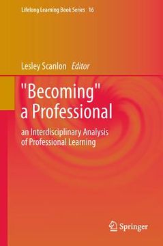 portada becoming a professional: an interdisciplinary analysis of professional learning (en Inglés)