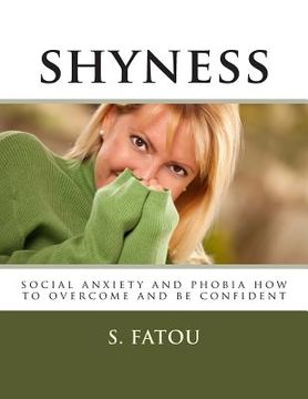portada shyness: social anxiety and phobia how to overcome and be confident (en Inglés)