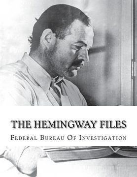 portada The Hemingway Files (in English)