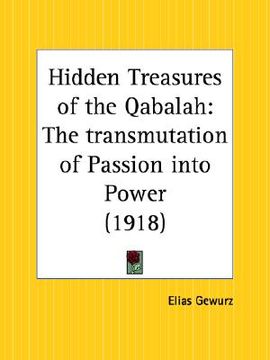 portada hidden treasures of the qabalah: the transmutation of passion into power (en Inglés)
