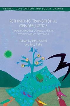 portada Rethinking Transitional Gender Justice: Transformative Approaches in Post-Conflict Settings (Gender, Development and Social Change) (in English)