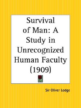 portada survival of man: a study in unrecognized human faculty (en Inglés)