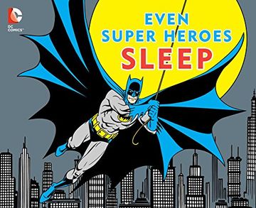 portada Even Super Heroes Sleep (11) (dc Super Heroes) 