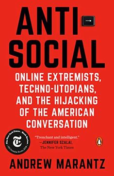 portada Antisocial: Online Extremists, Techno-Utopians, and the Hijacking of the American Conversation (en Inglés)