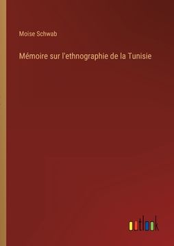 portada Mémoire sur l'ethnographie de la Tunisie (en Francés)