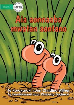 portada The World of Earthworms - Aia aonnaaba mwatan aontano (Te Kiribati) (in English)