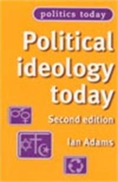 portada Political Ideology Today: Second Edition (Politics Today Mup) (en Inglés)