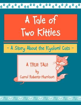 portada A Tale Of Two Kitties: Meet the Kyalami Cats (en Inglés)