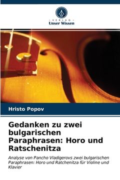 portada Gedanken zu zwei bulgarischen Paraphrasen: Horo und Ratschenitza (in German)