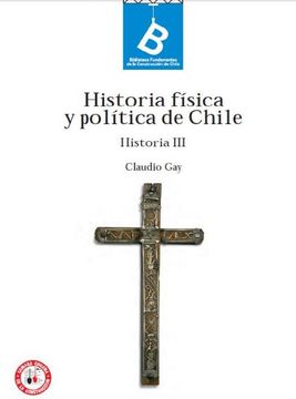 portada Historia F? Sica y Pol? Tica de Chile. Historia iii