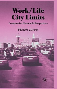 portada Work-Life City Limits: Comparative Household Perspectives (in English)