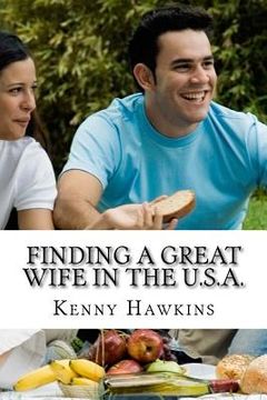 portada Finding a Great Wife in the U.S.A. (en Inglés)