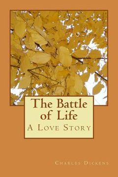 portada The Battle of Life: A Love Story (en Inglés)