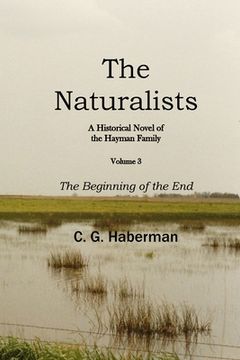 portada The Naturalists A Historic Novel of the Hayman Family Vol 3