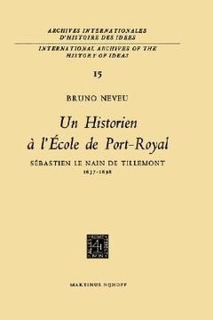 portada un historien l' cole de port-royalsebastien le nain de tillemont 1637-1698 (in English)