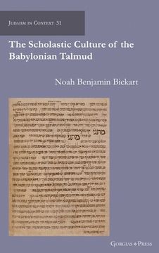 portada The Scholastic Culture of the Babylonian Talmud (en Inglés)