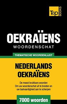 portada Thematische Woordenschat Nederlands-Oekraïens - 7000 Woorden: 113 (Dutch Collection) 