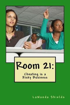 portada Room 21: Cheating is a Risky Business (en Inglés)