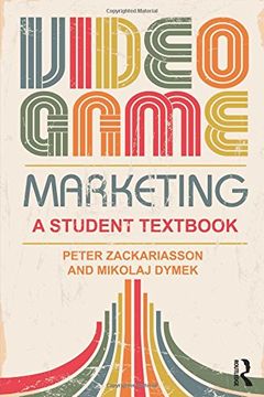portada Video Game Marketing: A student textbook