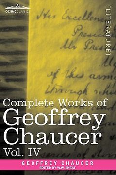 portada complete works of geoffrey chaucer, vol. iv: the canterbury tales (in seven volumes)