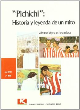 portada Pichichi: Historia y Leyenda de un Mito (in Spanish)